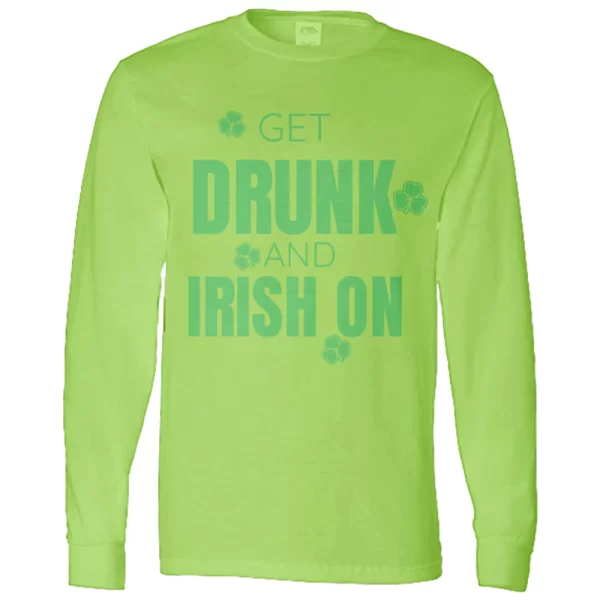 GET DRUNK AND IRISH ON