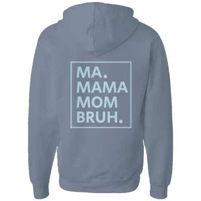 ma, mama, mom, bruh