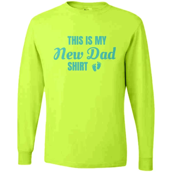 THIS IS MY NEW DAD SHIRT