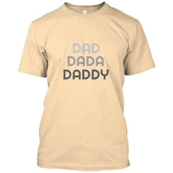 Dad Dada Daddy