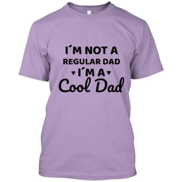 I´m not a regular Dad, I´m a cool Dad